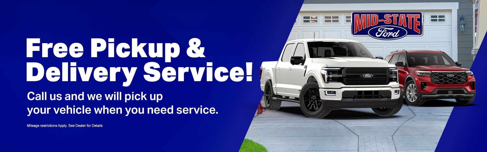 Free Pick Up and Delivery service
